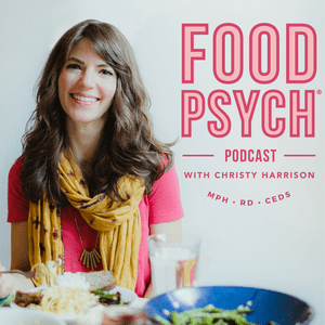 Escucha Food Psych Podcast with Christy Harrison en la aplicación