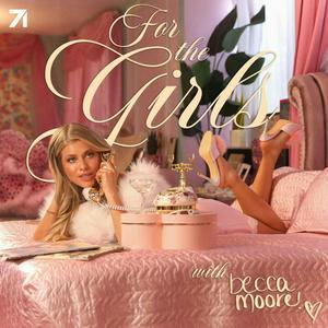 Escucha For The Girls with Becca Moore en la aplicación