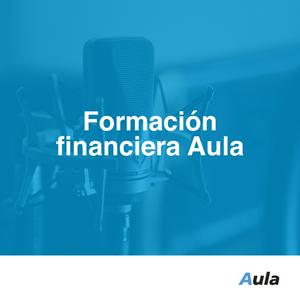 Escucha Formación financiera Aula en la aplicación