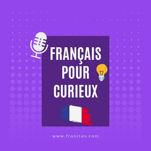 Escucha Français pour curieux en la aplicación