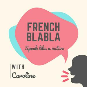 Escucha French Blabla en la aplicación