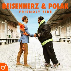 Escucha Beisenherz und Polak – Friendly Fire en la aplicación