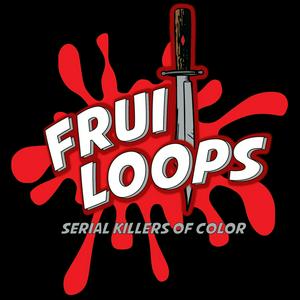 Escucha Fruitloops: Serial Killers of Color en la aplicación