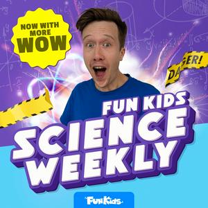 Escucha Fun Kids Science Weekly en la aplicación