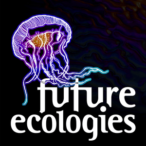 Escucha Future Ecologies en la aplicación