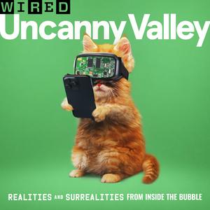 Escucha Uncanny Valley | WIRED en la aplicación