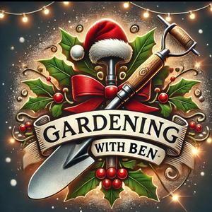 Escucha Gardening with Ben - Garden and Allotment Tips and Advice Podcast en la aplicación