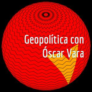 Escucha Geopolítica con Óscar Vara en la aplicación