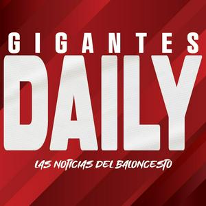 Escucha Gigantes Daily, noticias de baloncesto en la aplicación