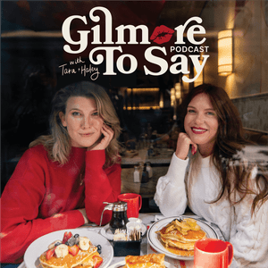 Escucha Gilmore To Say: A Gilmore Girls Podcast en la aplicación