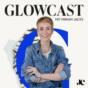 Escucha GLOWCAST - Mind. Beauty. Soul. en la aplicación