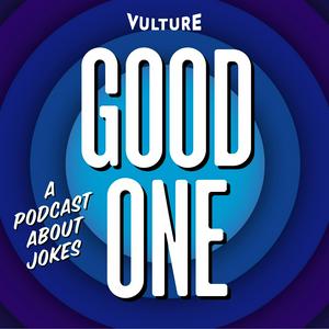 Escucha Good One: A Podcast About Jokes en la aplicación