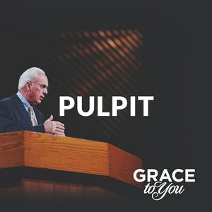 Escucha Grace to You: Pulpit Podcast en la aplicación