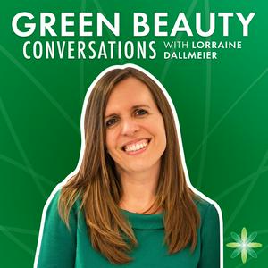 Escucha Green Beauty Conversations by Formula Botanica en la aplicación