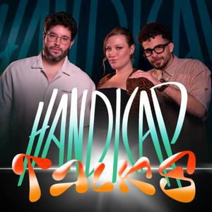 Escucha HANDICAP TALKS en la aplicación