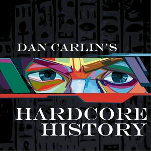 Escucha Dan Carlin's Hardcore History en la aplicación