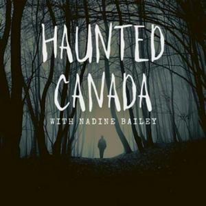 Escucha Haunted Canada: Ghost stories and the unexplained en la aplicación