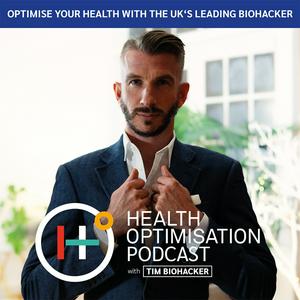 Escucha Health Optimisation Podcast with Timbiohacker en la aplicación