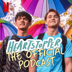 Escucha Heartstopper: The Official Podcast en la aplicación