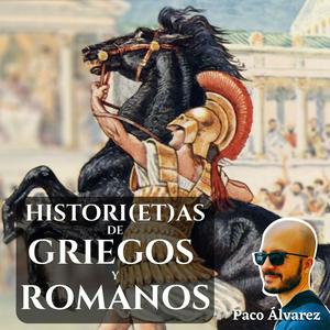 Escucha Histori(et)as de griegos y romanos en la aplicación