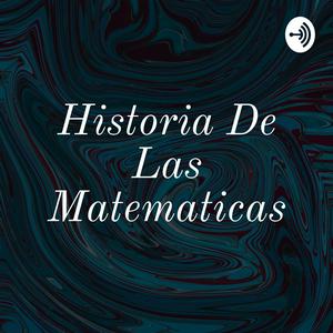 Escucha Historia De Las Matematicas en la aplicación