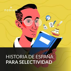 Escucha Historia de España para selectividad en la aplicación