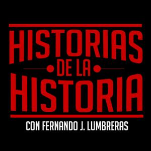 Escucha HISTORIAS DE LA HISTORIA en la aplicación