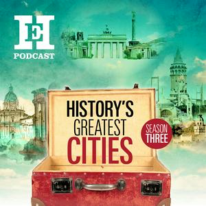 Escucha History's Greatest Cities en la aplicación