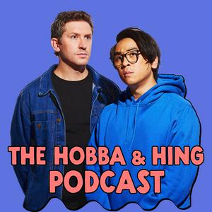 Escucha Hobba and Hing Podcast en la aplicación