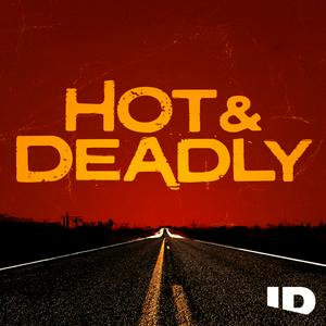 Escucha Hot & Deadly en la aplicación