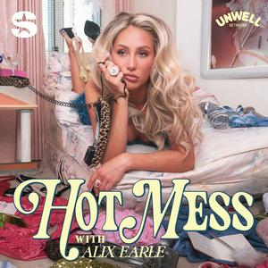 Escucha Hot Mess with Alix Earle en la aplicación