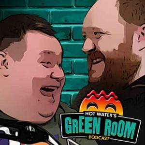 Escucha Hot Water’s Green Room Podcast en la aplicación