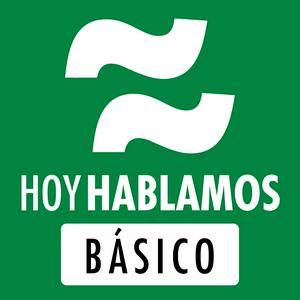 Escucha Hoy Hablamos Básico: Aprender español con historias | Learn Spanish with stories en la aplicación