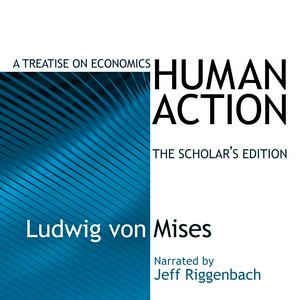 Escucha Human Action: A Treatise on Economics en la aplicación