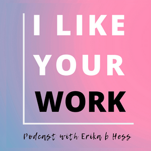 Escucha I Like Your Work: Conversations with Artists en la aplicación