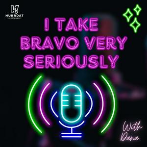 Escucha I Take Bravo Very Seriously en la aplicación