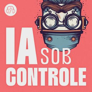 Escucha IA Sob Controle - Inteligência Artificial en la aplicación