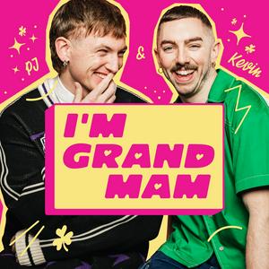 Escucha I'm Grand Mam en la aplicación