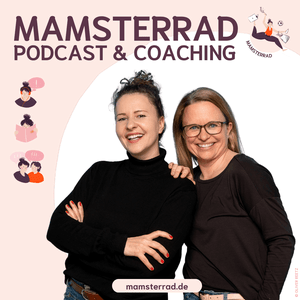 Escucha MAMSTERRAD - Der Podcast Quickie für Mamas en la aplicación