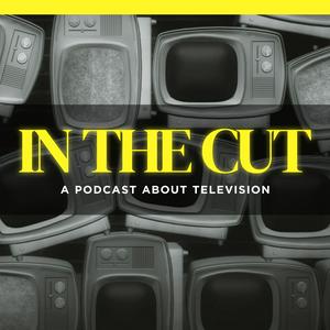 Escucha In The Cut Podcast en la aplicación