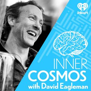 Escucha Inner Cosmos with David Eagleman en la aplicación