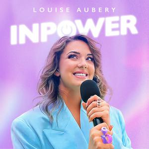 Escucha InPower par Louise Aubery en la aplicación