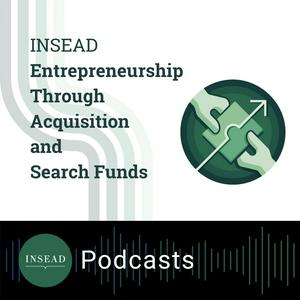 Escucha INSEAD ETA and Search Funds Podcast en la aplicación