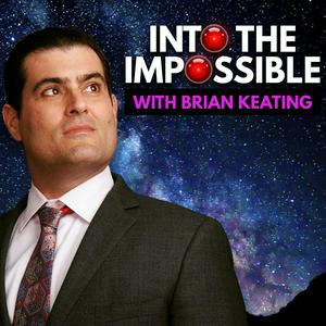 Escucha Into the Impossible With Brian Keating en la aplicación