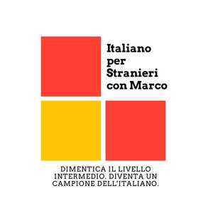 Escucha Italiano per Stranieri con Marco | Il Podcast di Italiano Avanzato | Advanced Italian Podcast en la aplicación