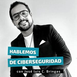 Escucha Jose Luis C. Bringas | Ciberseguridad en la aplicación