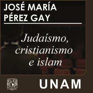 Escucha Judaísmo, cristianismo e islam en la aplicación