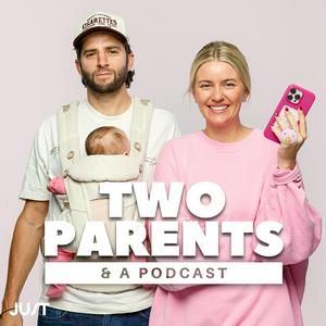 Escucha Two Parents & A Podcast en la aplicación