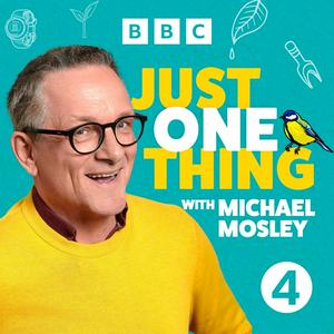 Escucha Just One Thing - with Michael Mosley en la aplicación