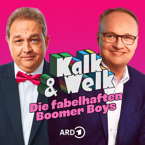 Escucha Kalk & Welk - Die fabelhaften Boomer Boys en la aplicación